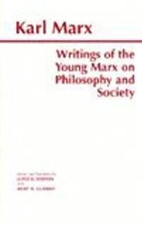 Book Cover for Writings of the Young Marx on Philosophy and Society by Karl Marx