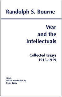 Book Cover for War and the Intellectuals by Randolph S Bourne