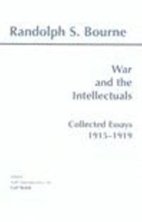 Book Cover for War and the Intellectuals by Randolph Silliman Bourne, Carl Resek