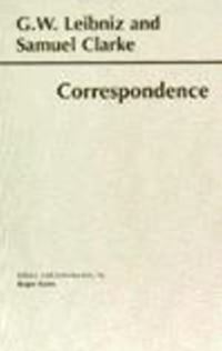 Book Cover for Leibniz and Clarke: Correspondence by Gottfried Wilhelm Leibniz, Samuel Clarke, Roger Ariew