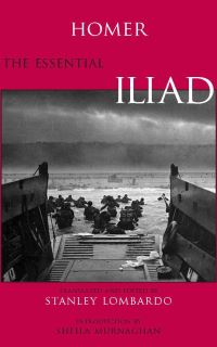 Book Cover for The Essential Iliad by Homer, Sheila Murnaghan