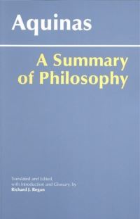 Book Cover for A Summary of Philosophy by Thomas Aquinas, Richard J, S J Regan