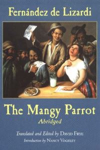 Book Cover for The Mangy Parrot, Abridged by Jose Joaquin Fernandez de Lizardi, Nancy Vogeley