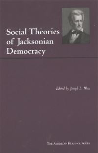 Book Cover for Social Theories of Jacksonian Democracy by Joseph L Blau