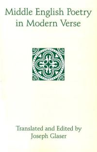 Book Cover for Middle English Poetry in Modern Verse by Joseph Glaser