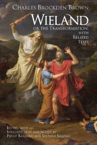 Book Cover for Wieland, or, the Transformation by Charles Brockden Brown, Philip Barnard, Stephen Shapiro