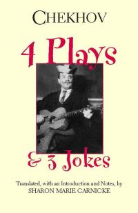 Book Cover for Four Plays & Three Jokes by Anton Pavlovich Chekhov, Sharon Marie Carnicke