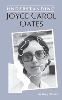 Book Cover for Understanding Joyce Carol Oates by Greg Johnson