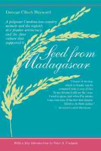 Book Cover for Seed from Madagascar by Duncan Clinch Heyward, University of South Carolina, South Caroliniana Society