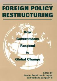 Book Cover for Foreign Policy Restructuring by Jerel A Rosati, Joe D Hagan, Martin W Sampson