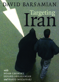 Book Cover for Targeting Iran by David Barsamian, Noam Chomsky, Ervand Abrahamian, Nahid Mozaffari