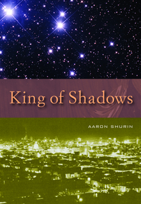 Book Cover for King of Shadows by Aaron Shurin