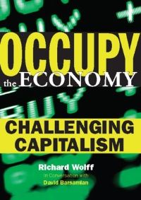 Book Cover for Occupy the Economy by Richard Wolff, David Barsamian