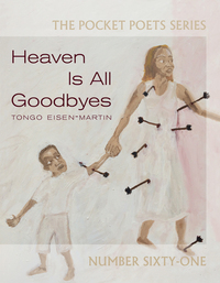 Book Cover for Heaven Is All Goodbyes by Tongo EisenMartin