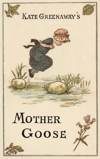 Book Cover for Kate Greenaway's Mother Goose by Kate Greenaway