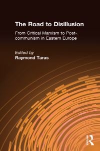 Book Cover for The Road to Disillusion by Ray Taras