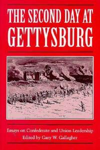 Book Cover for The Second Day at Gettysburg by Gary W Gallagher
