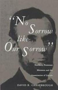 Book Cover for No Sorrow Like Our Sorrow by David B Chesebrough