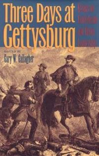 Book Cover for Three Days at Gettysburg by Gary W Gallagher