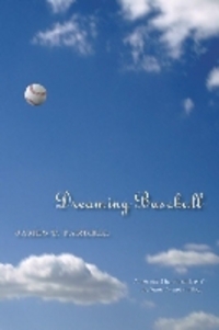 Book Cover for Dreaming Baseball by James T Farrell, Ron Briley, Margaret Davidson, James Barbour