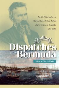 Book Cover for Dispatches from Bermuda by Charles Maxwell Allen, Glen Norman Wiche