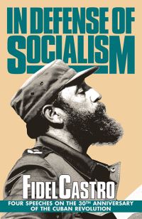 Book Cover for In Defense of Socialism by Fidel Castro