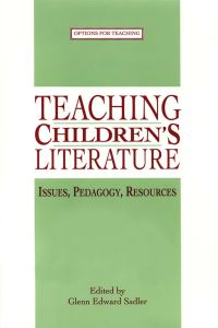 Book Cover for Teaching Children's Literature by Glenn Edward Sadler