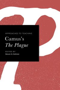 Book Cover for Approaches to Teaching Camus's The Plague by Steven G Kellman