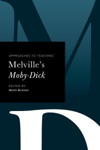 Book Cover for Approaches to Teaching Melville's Moby Dick by Martin Bickman