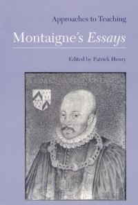 Book Cover for Approaches to Teaching Montaigne's Essays by Patrick Henry