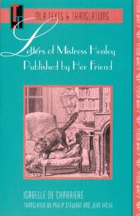 Book Cover for Letters of Mistress Henley Published by Her Friend by Isabelle de Charrière, Joan Hinde Stewart, Philip Stewart