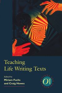 Book Cover for Teaching Life Writing Texts by Miriam Fuchs