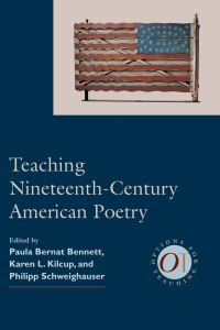 Book Cover for Teaching Nineteenth-Century American Poetry by Paula Bernat Bennett