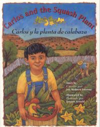 Book Cover for Carlos and the Squash Plant / Carlos Y La Planta De Calabaza by Jan Romero Stevens