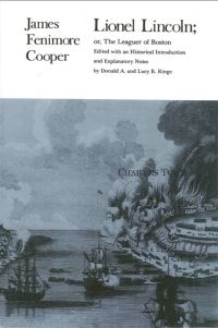 Book Cover for Lionel Lincoln, or, The Leaguer of Boston by James Fenimore Cooper, Donald A Ringe, Lucy B Ringe