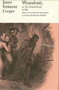 Book Cover for Wyandotte, or the Hutted Knoll by James Fenimore Cooper