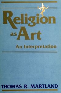 Book Cover for Religion as Art by Thomas R Martland