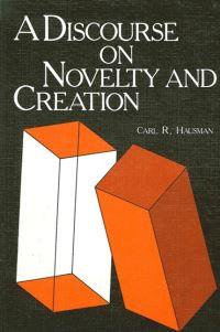 Book Cover for A Discourse on Novelty and Creation by Carl Hausman