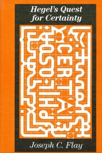 Book Cover for Hegel's Quest for Certainty by Joseph C Flay