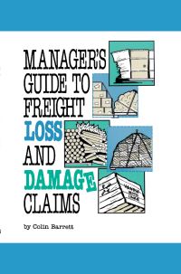 Book Cover for Manager's Guide to Freight Loss and Damage Claims by Colin Barrett