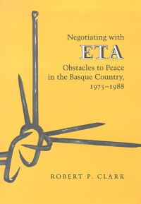 Book Cover for Negotiating With ETA by Robert P Clark
