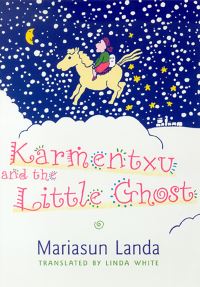Book Cover for Karmentxu and the Little Ghost by Mariasun Landa, Linda White, Yon Zabaleta