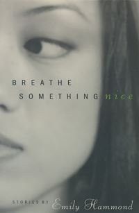 Book Cover for Breathe Something Nice by Emily Hammond