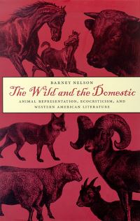 Book Cover for The Wild and the Domestic by Barney Nelson