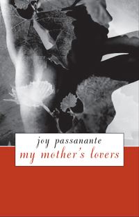 Book Cover for My Mother's Lovers by Joy Passanante