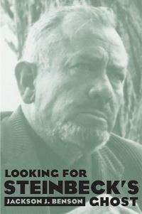 Book Cover for Looking for Steinbeck's Ghost by Jackson J Benson