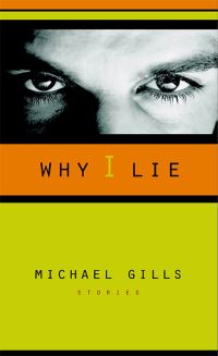 Book Cover for Why I Lie by Michael Gills