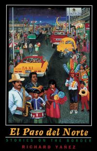 Book Cover for El Paso Del Norte by Richard Yañez