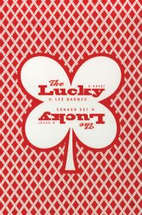 Book Cover for The Lucky by H Lee Barnes