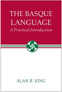 Book Cover for The Basque Language by Alan R King